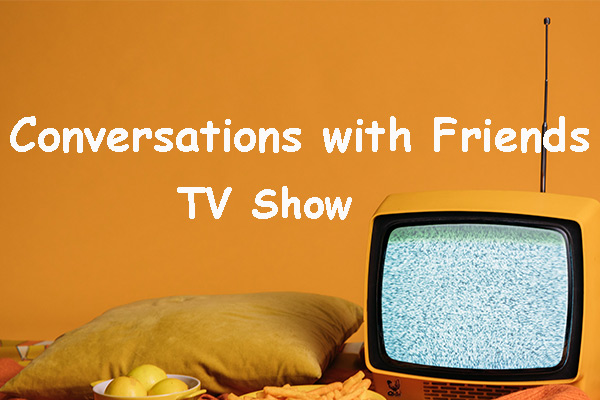 Conversations with Friends TV Show: Where to Watch & Release Date