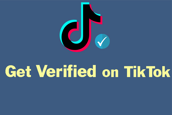 How to Get Verified on TikTok for Free? Tips and Tricks Shared