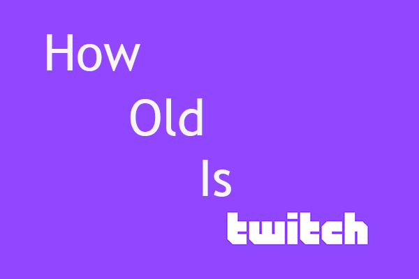 How Old Is Twitch, Twitch TV, Twitch Streaming, Or Disney Twitch
