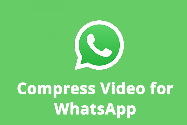 How to Compress Video for WhatsApp & Send Long Videos on WhatsApp