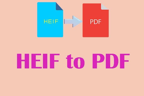 Optimal Ways to Convert HEIF to PDF [The Top 5 Free Online Tools]