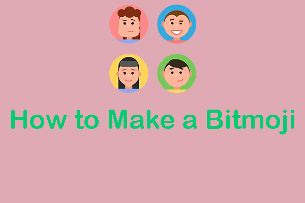 How to Make a Bitmoji with Ease? Follow This Simple Guide