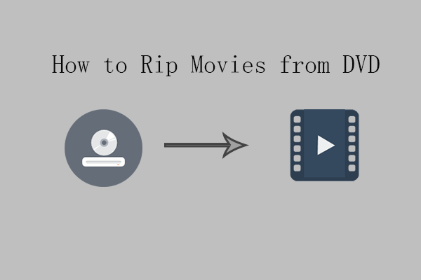 How to Rip Movies from DVD to Your PC or MAC?