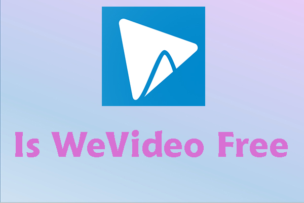 Is WeVideo Free & What Is the Best Alternative to WeVideo?