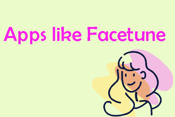 5 Best Apps like Facetune to Perfect Your Selfies [Android & iOS]