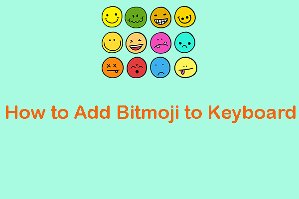 How to Add Bitmoji to Keyboard on Android & iPhone?
