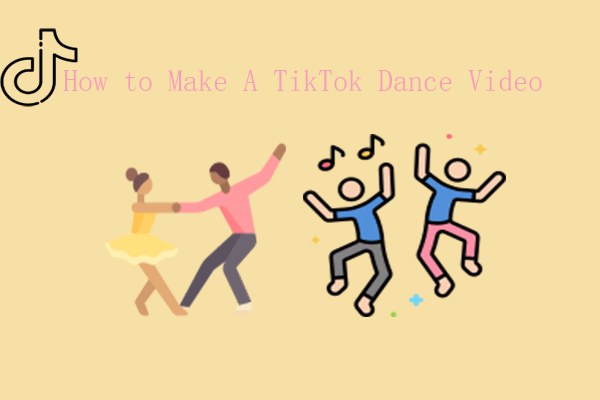 How to Make a TikTok Dance Video? [Computer and App]