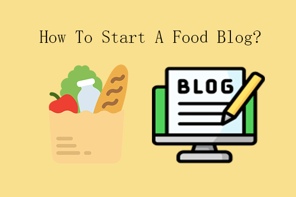 How to Start a Food Blog? [The Ultimate Guide]