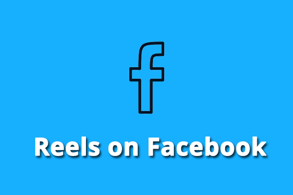 Everything You Want to Know About Reels on Facebook