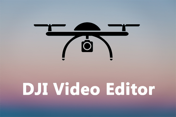 Top 8 DJI Video Editoren zum Bearbeiten von DJI-Videomaterial [Kostenlos & Bezahlt]