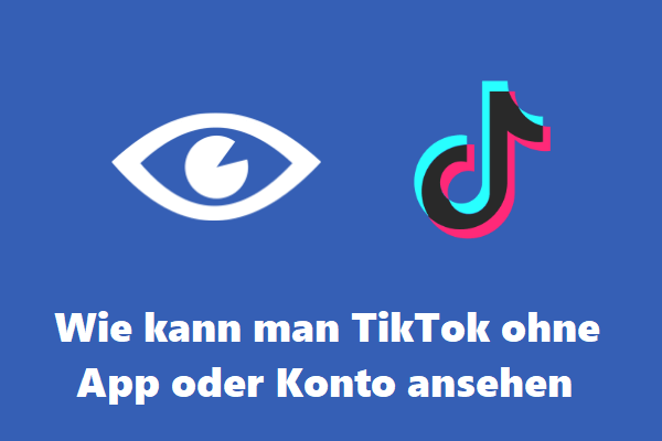 Wie kann man TikTok ohne App oder Konto ansehen