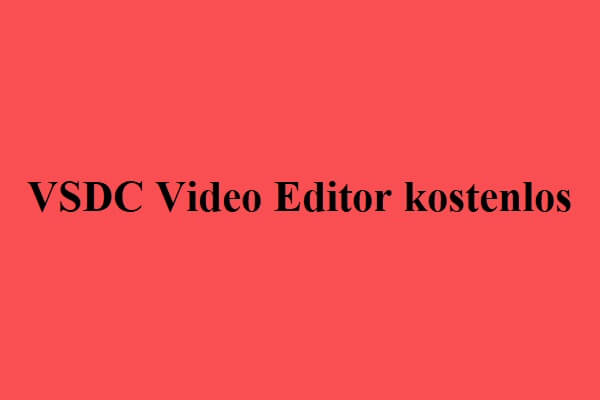 VSDC Free Video Editor: Überblick & Ersatz