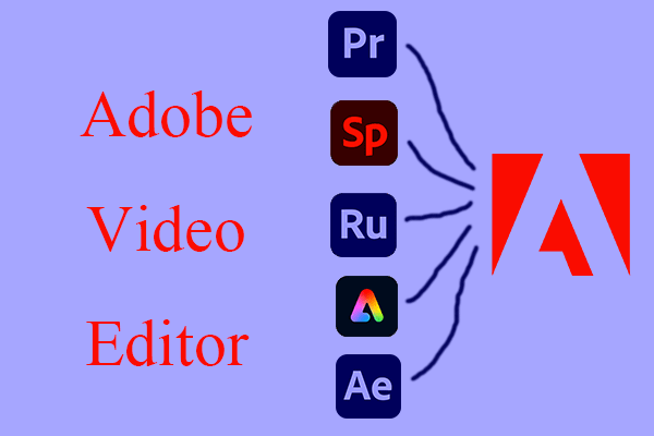 5 Adobe Video Editors & Their Alternative – MiniTool MovieMaker