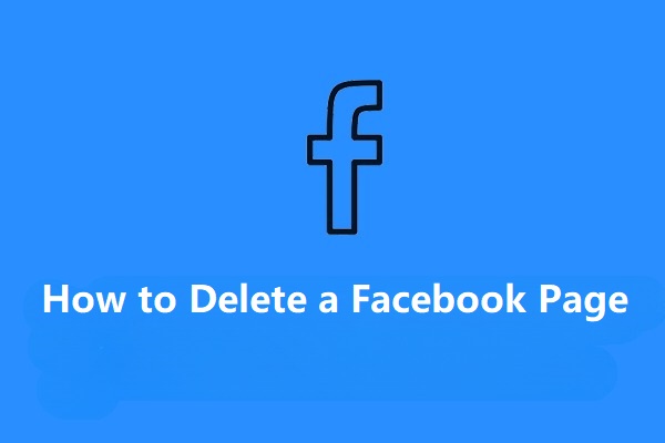 How to Delete a Facebook Page on PC and Mobile [Solved]
