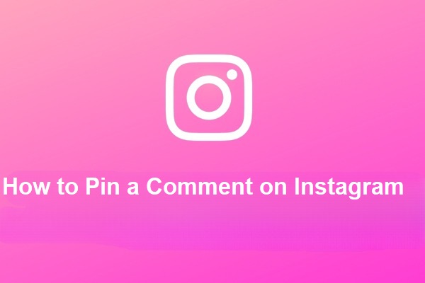 How to Pin a Comment & Post on Instagram [Step-by-Step-Guide]