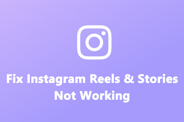 8 Ways to Fix Instagram Reels and Stories Not Working in 2024