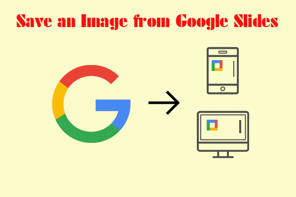 How to Save an Image from Google Slides on Your Phone or PC?