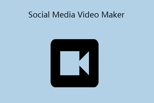 Best Social Media Video Maker for Windows, Mac, iPhone, Online