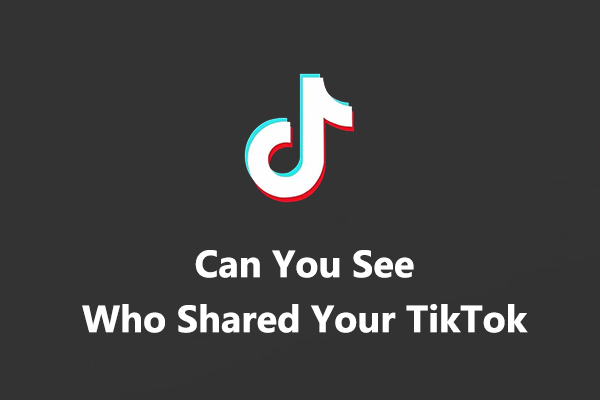 Can You See Who Shared or Saved Your TikTok Video?
