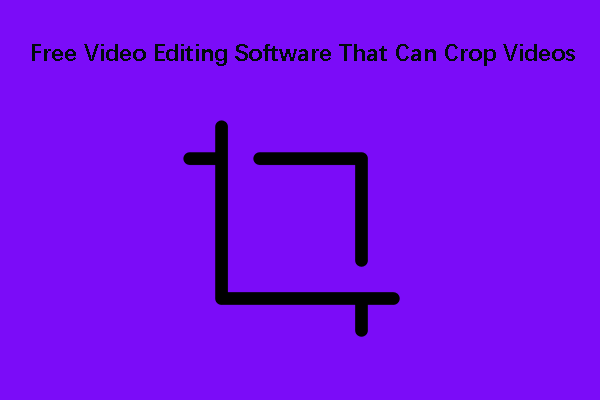 Top 10+ Free Video Editing Software That Can Crop Videos in 2024