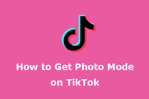 Mode photo sur TikTok: Comment obtenir le mode photo sur TikTok