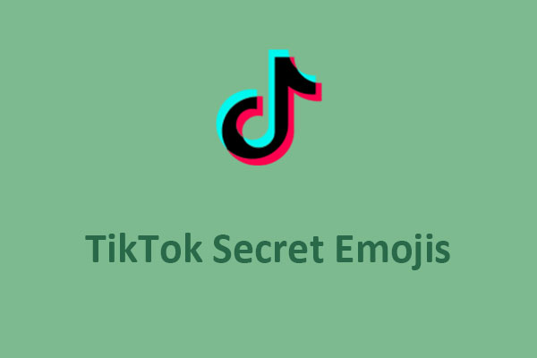 How to Get and Use TikTok’s Secret Emojis [Full List]