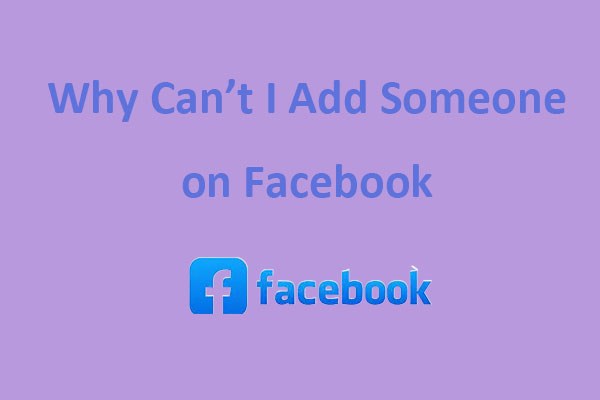 Why Can’t I Add Someone on Facebook? Possible Reasons