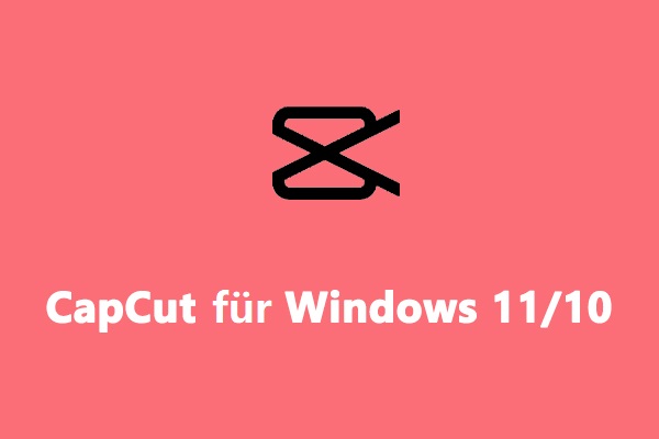 CapCut für Windows 11/10 & Mac ohne Emulator herunterladen