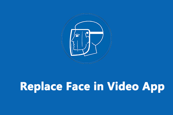 Les meilleurs éditeurs vidéo d’échange de visage pour remplacer le visage dans la vidéo