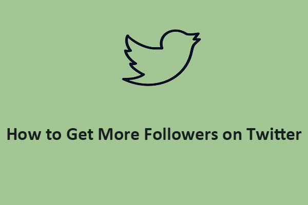 8 Effective Tips on How to Get More Followers on Twitter