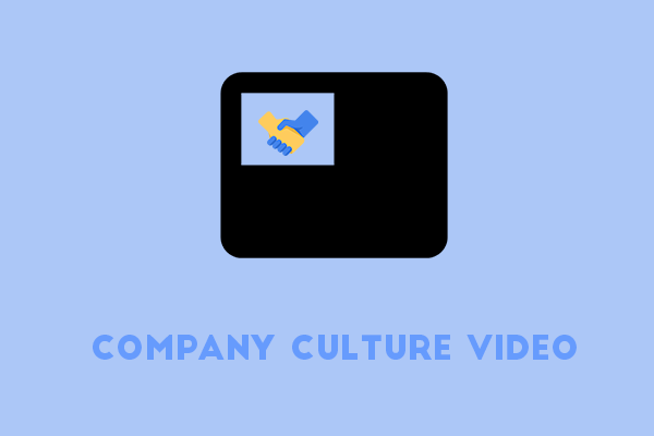 How to Make an Engaging Company Culture Video?