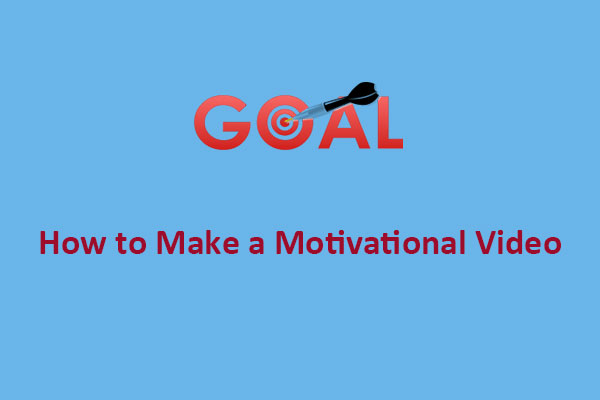 How to Make a Motivational Video to Inspire Others