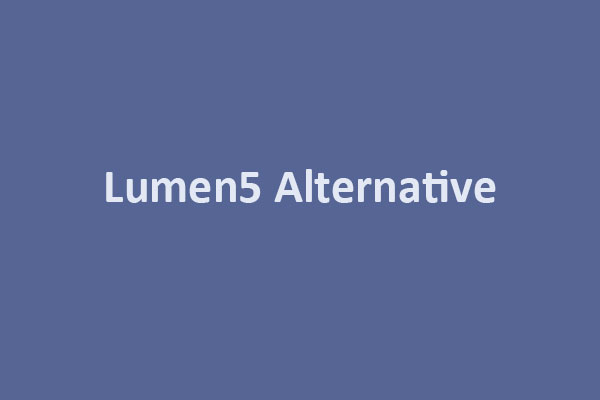 What Is Lumen5 & Top 5 Lumen5 Alternatives for You