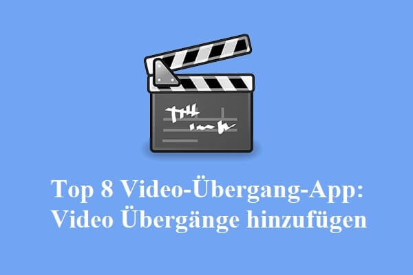 Top 8 Video-Übergang-App: Video Übergänge hinzufügen