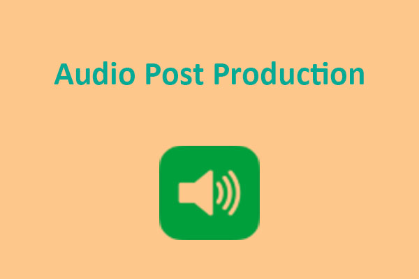 What Is Audio Post Production