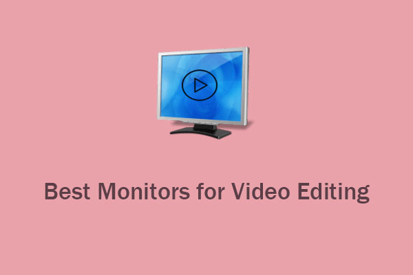4 Best Monitors for Video Editing in 2024 (Top Picks)