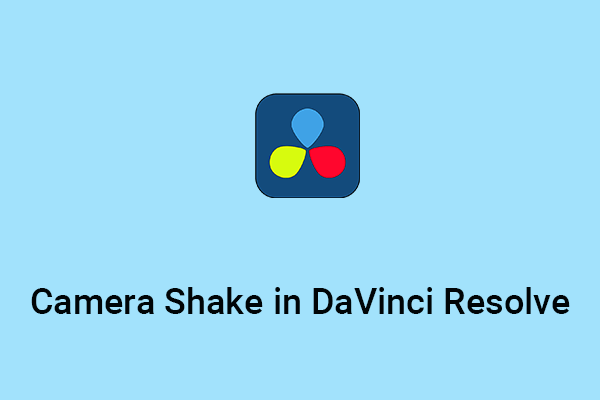 How to Add Camera Shake in DaVinci Resolve? 2 Ways