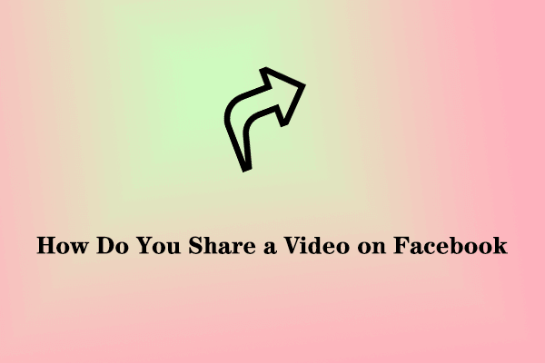 How Do You Share a Video on Facebook with Easy Steps?