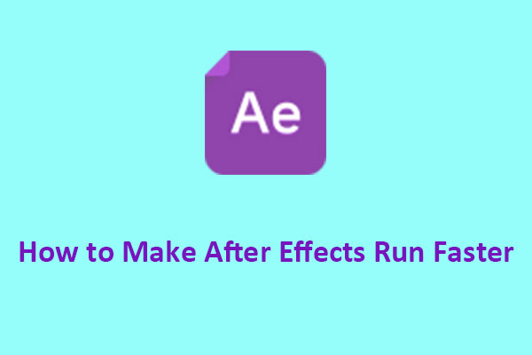 How to Make After Effects Run Faster for Better Performance