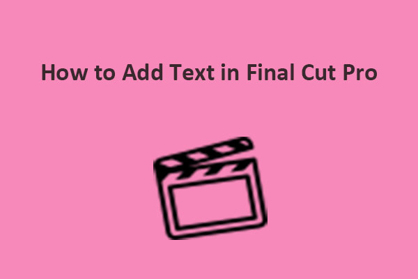 How to Add Text in Final Cut Pro with Ease
