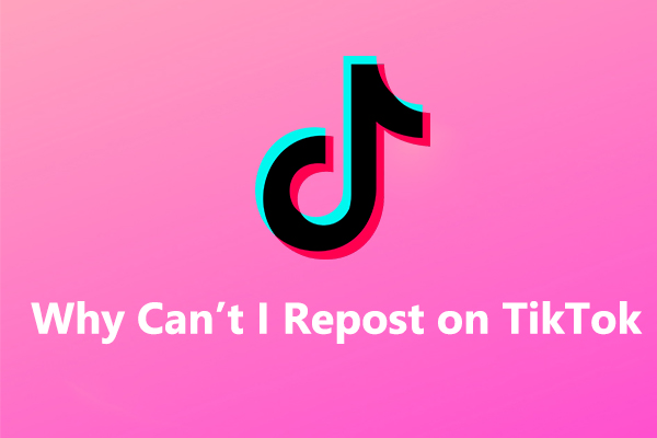 Why Can’t I Repost on TikTok - Possible Causes and Fixes