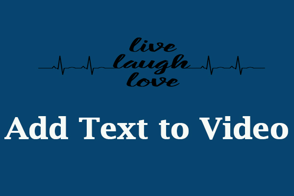 A Guidance on How to Add Text to Video in 2 Good Methods
