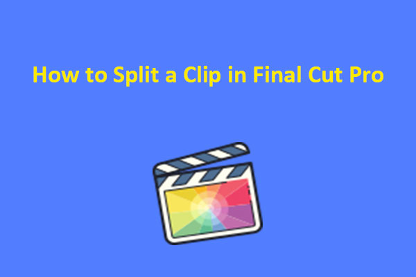 How to Split a Clip in Final Cut Pro: Step-by-Step Guide