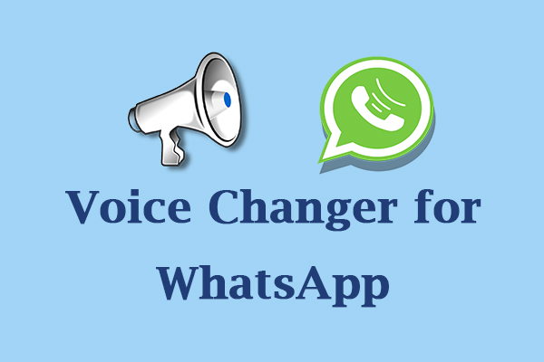 Change Voice on WhatsApp Calls with Voice Changer for WhatsApp