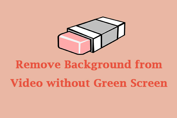 How to Remove Background from Video without Green Screen