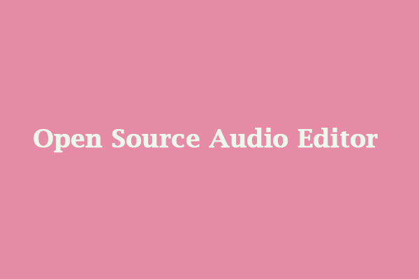 Here Are 3 Wonderful Open-Source Audio Editors You Can Try