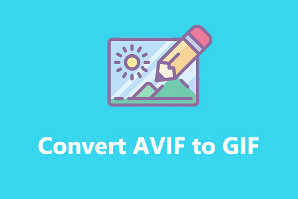 How to Convert AVIF to GIF – Best 5 Free AVIF to GIF Converters