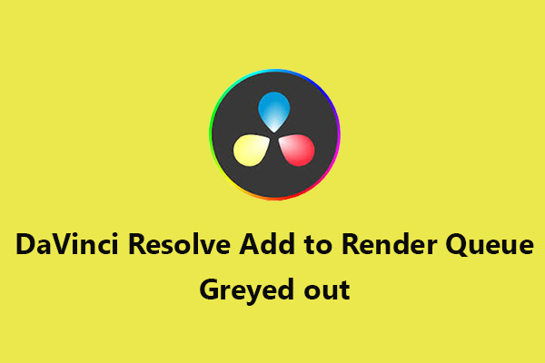 How to Fix DaVinci Resolve “Add to Render Queue” Greyed Out