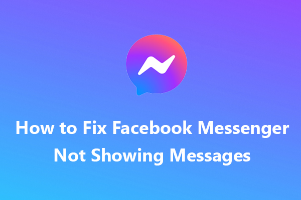 How to Fix Facebook Messenger Not Showing Messages