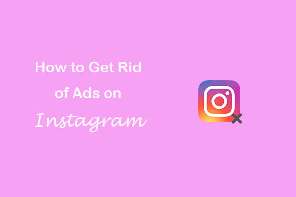 How to Get Rid of Ads on Instagram – 5 Ways